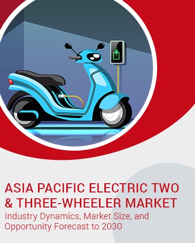 Asia Pacific Electric Two and Three-Wheeler Market - Industry Dynamics, Market Size, And Opportunity Forecast To 2030